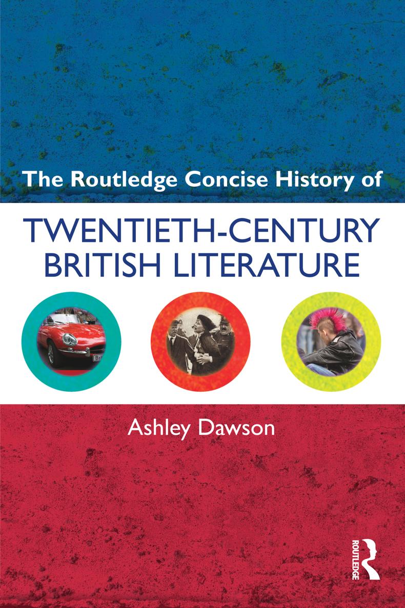 The Routledge Concise History of Twentieth-Century British Literature Great - photo 1