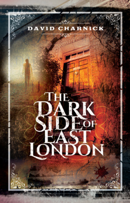 David Charnick - The Dark Side of East London