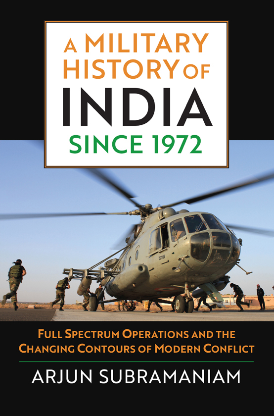 Praise for A Military History of India since 1972 In combination with Arjun - photo 1