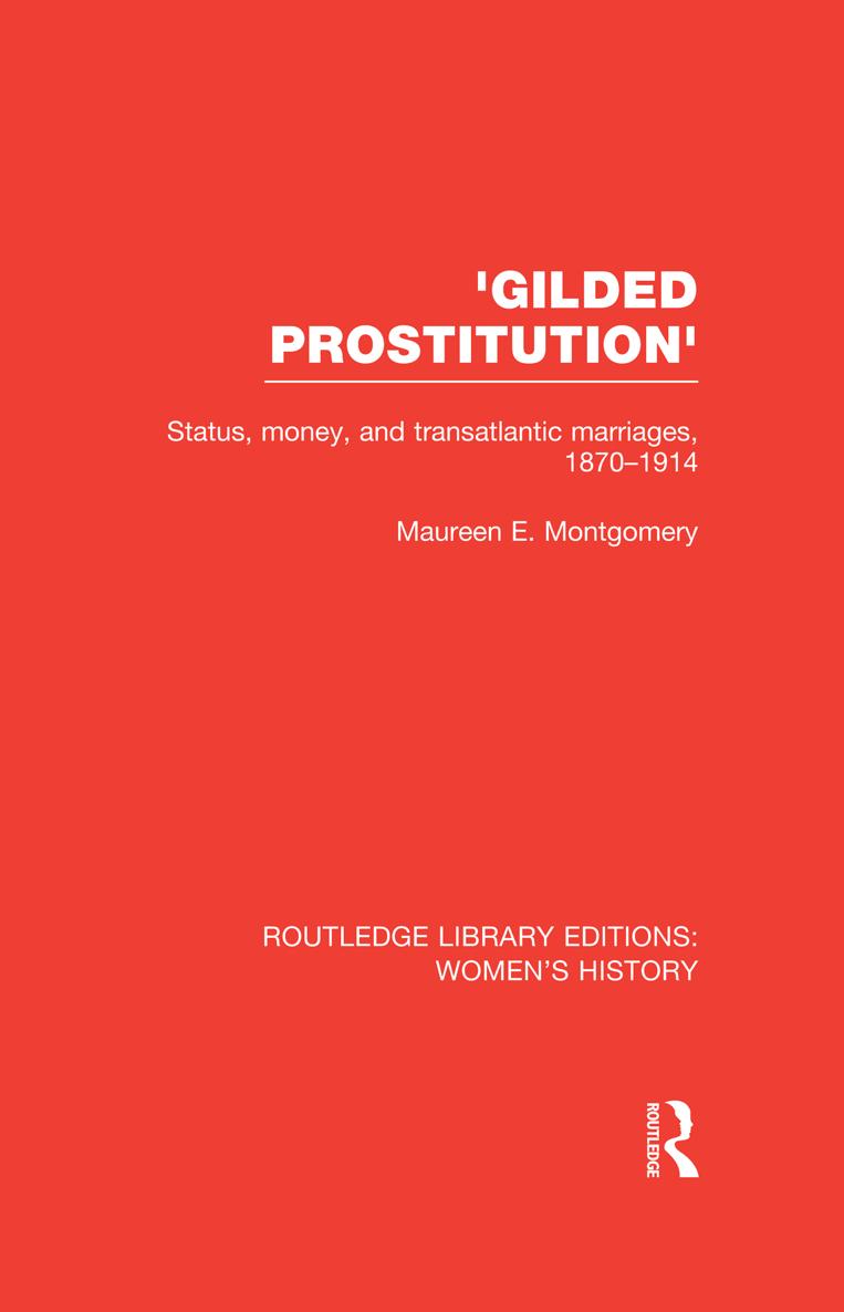 Routledge Library Editions Womens History GILDED PROSTITUTION Gilded - photo 1