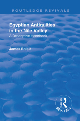 James Baikie - Revival: Egyptian Antiquities in the Nile Valley (1932)