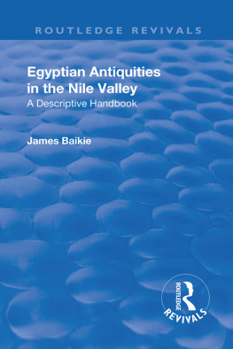 James Baikie Revival: Egyptian Antiquities in the Nile Valley (1932)