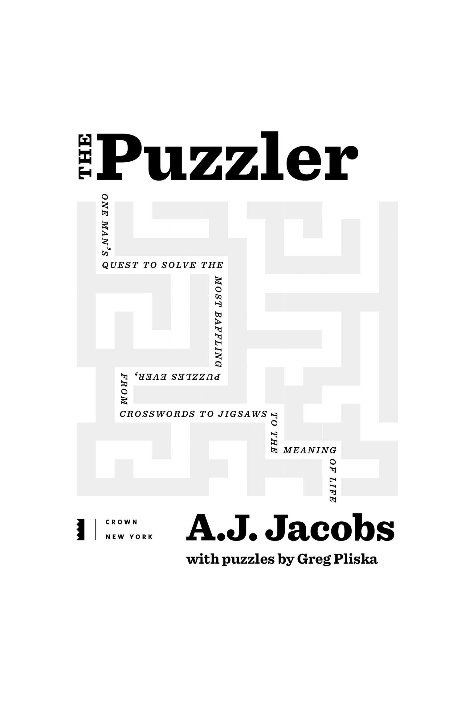 Copyright 2022 by AJ Jacobs Greg Pliskas Original Puzzles 2022 by Greg Pliska - photo 2