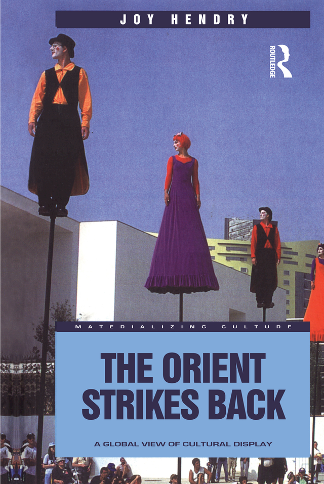 The Orient Strikes Back MATERIALIZING CULTURE Series Editors Paul Giiroy - photo 1