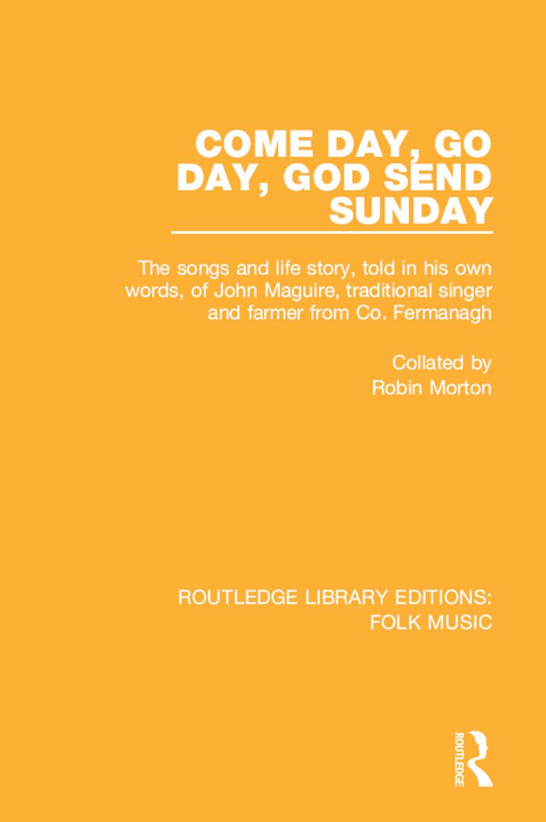 ROUTLEDGE LIBRARY EDITIONS FOLK MUSIC Volume 6 COME DAY GO DAY GOD SEND - photo 1