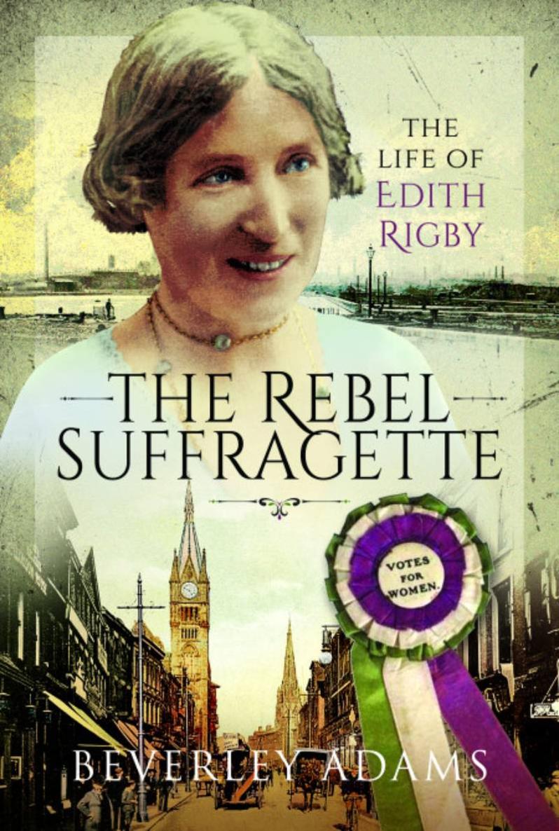 THE REBEL SUFFRAGETTEWith passion and courage women have taught us that when - photo 1