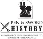 First published in Great Britain in 2021 by PEN AND SWORD HISTORY An imprint of - photo 2