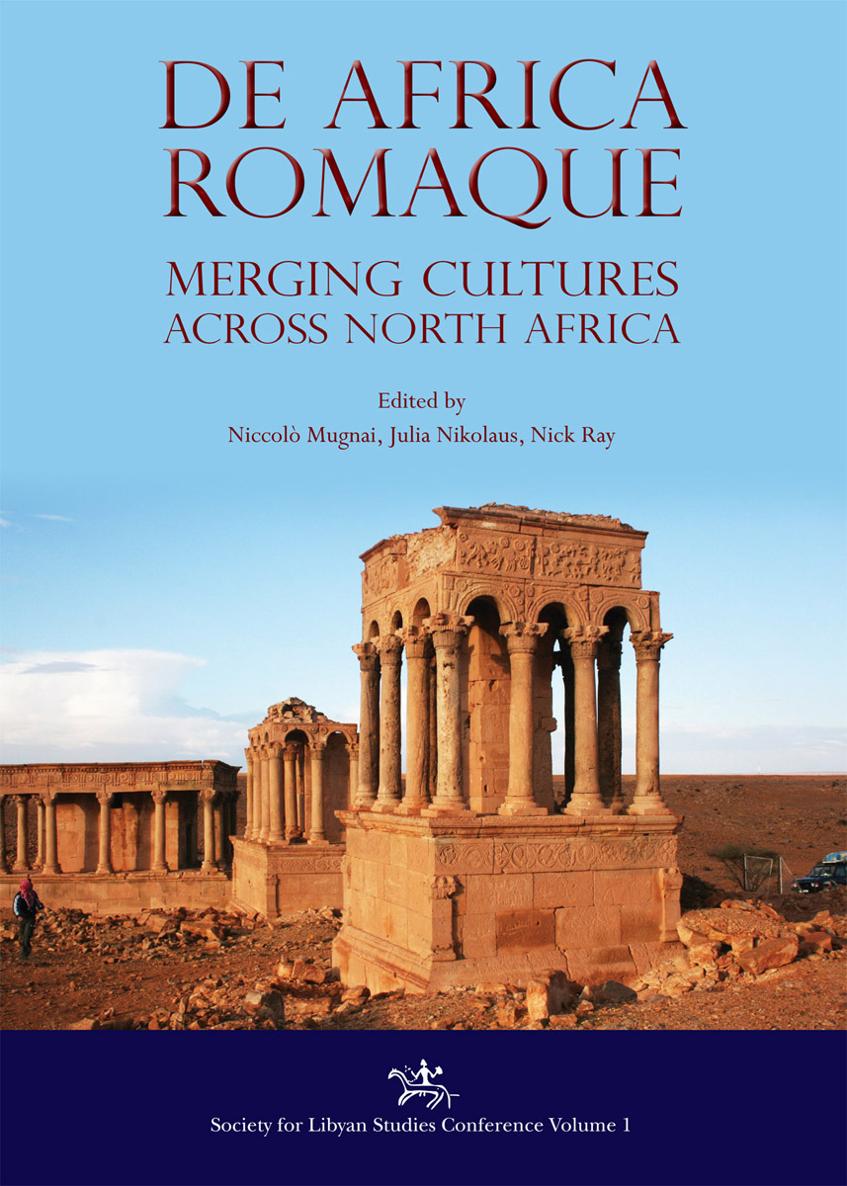 DE AFRICA ROMAQUE Society for Libyan Studies Conference Volume 1 DE AFRICA - photo 1