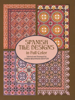 Carol Belanger Grafton Spanish Tile Designs in Full Color