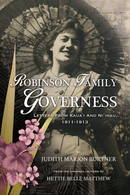 Judith Marion Burtner - Robinson family governess : letters from Kauai and Nihau, 1911-1913