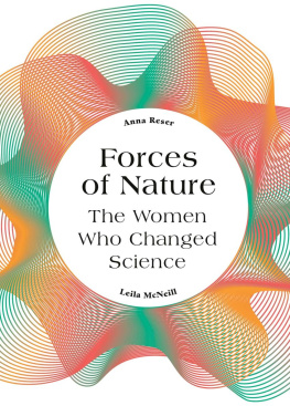 Anna Reser - Forces of Nature: The Women who Changed Science