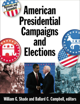 William G. Shade - American Presidential Campaigns and Elections