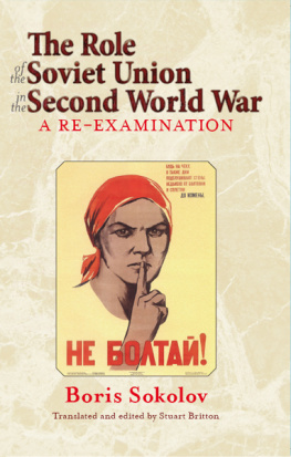 Boris Sokolov - The Role of the Soviet Union in the Second World War: A Re-examination