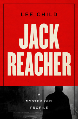 Lee Child Jack Reacher: A Mysterious Profile