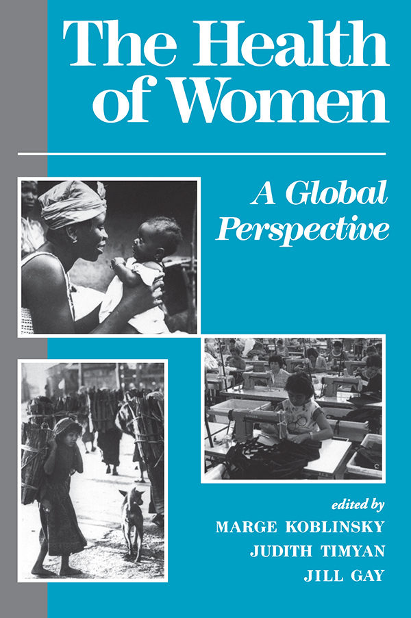 The Health of Women A Global Perspective Published in association with the - photo 1