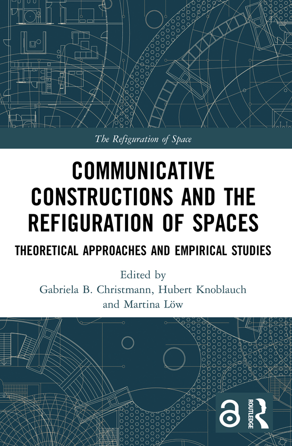 Communicative Constructions and the Refiguration of Spaces Through a variety of - photo 1