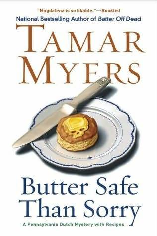 Butter Safe Than Sorry Tamar Myers From the national bestselling author of - photo 1