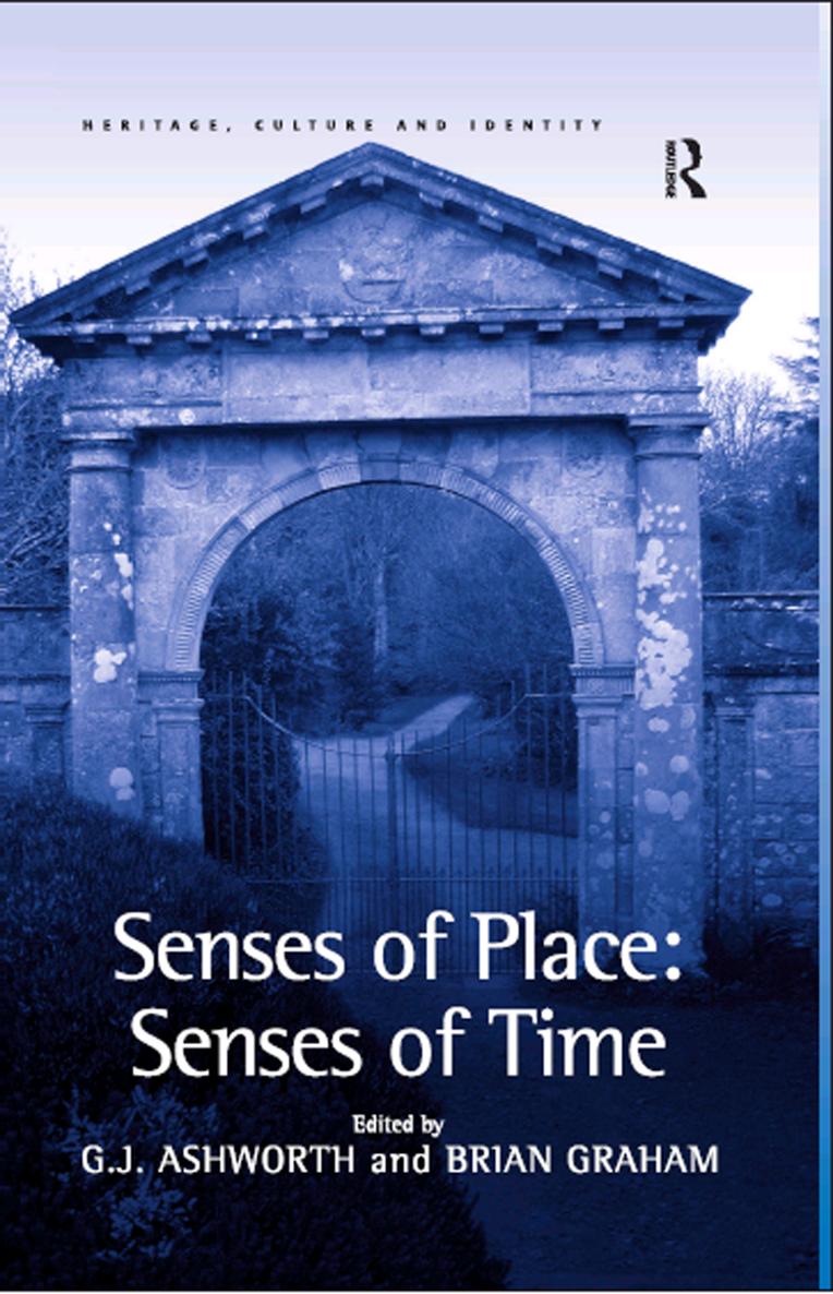 SENSES OF PLACE SENSES OF TIME First published 2005 by Ashgate publishing - photo 1