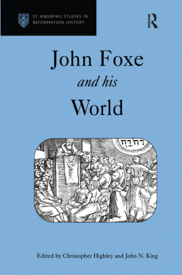 Christopher Highley - John Foxe and his World