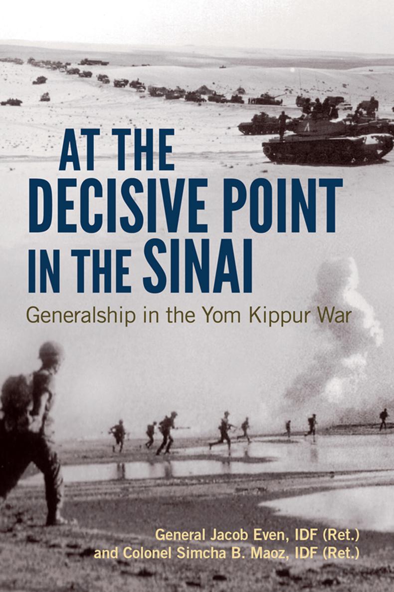 At the Decisive Point in the SinaiFOREIGN MILITARY STUDIES History is replete - photo 1