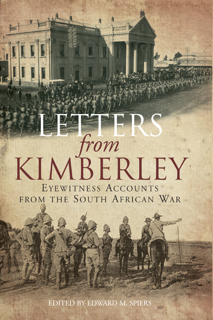 Letters from Kimberley Eyewitness Accounts from the South African War This - photo 1