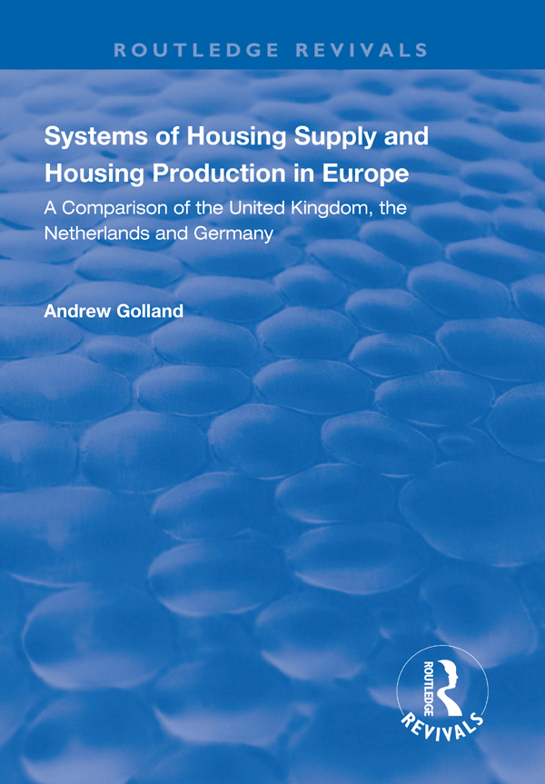 SYSTEMS OF HOUSING SUPPLY AND HOUSING PRODUCTION IN EUROPE First published - photo 1