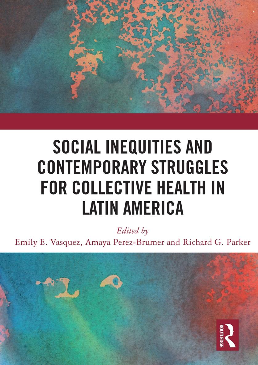 Social Inequities and Contemporary Struggles for Collective Health in Latin - photo 1