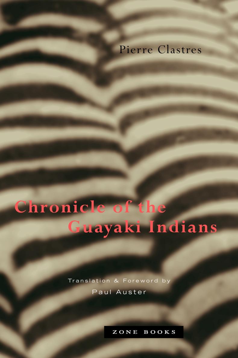 Chronicle of the Guayaki Indians Pierre - photo 1