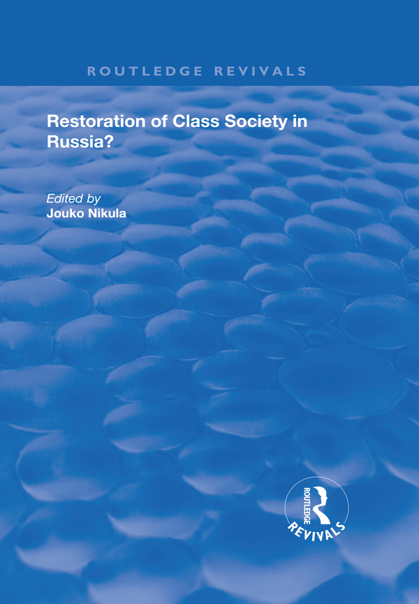 Restoration of Class Society in Russia First published 2002 by Ashgate - photo 1