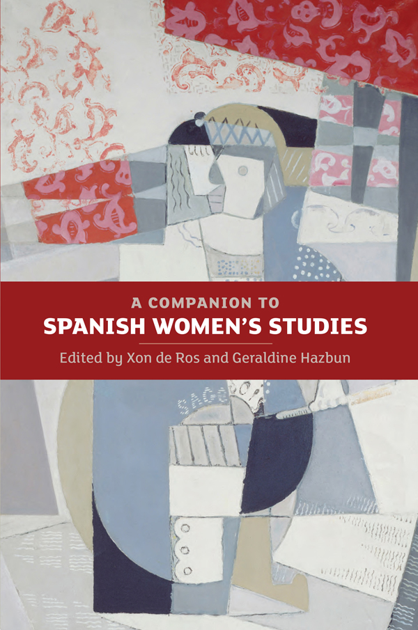 Coleccin Tmesis SERIE A MONOGRAFAS 294 A COMPANION TO SPANISH WOMENS STUDIES - photo 1