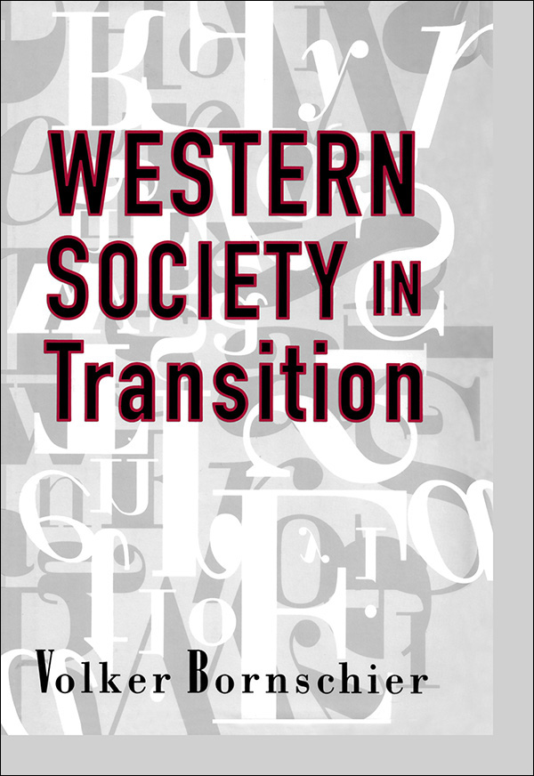 WESTERN SOCIETY IN TRANSITION WESTERN SOCIETY IN TRANSITION Volker Bornschier - photo 1