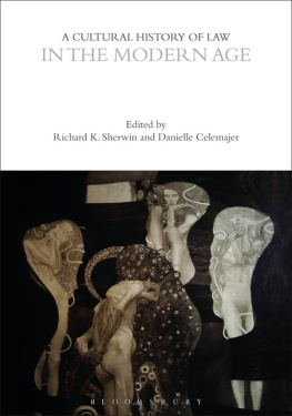 Richard K. Sherwin A Cultural History of Law in the Modern Age