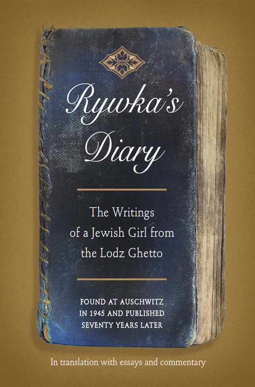 Dedication Rywka Lipszyc was one of hundreds of thousands of Jewish teenagers - photo 1