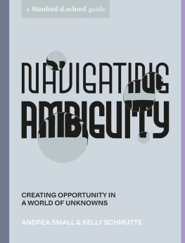 Andrea Small - Navigating Ambiguity : Creating Opportunity in a World of Unknowns