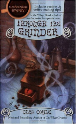 Cleo Coyle Through the Grinder (Coffeehouse Mysteries, No. 2)