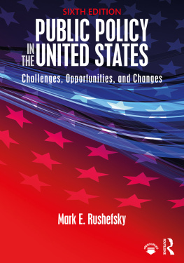 Mark E. Rushefsky - Public Policy in the United States