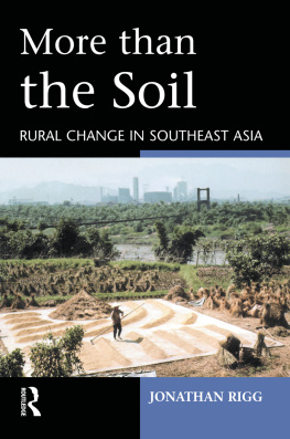 Jonathan Rigg - More Than the Soil: Rural Change in Se Asia