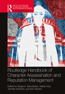 Sergei A. Samoilenko Routledge Handbook of Character Assassination and Reputation Management