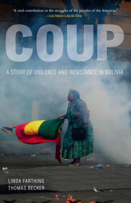 Linda Farthing - Coup: A Story of Violence and Resistance in Bolivia