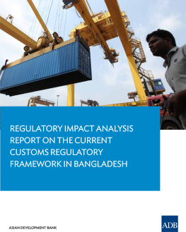 Asian Development Bank - Regulatory Impact Analysis Report on the Current Customs Regulatory Framework in Bangladesh