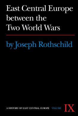 Joseph Rothschild East Central Europe Between the Two World Wars