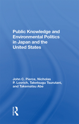 John C. Pierce Public Knowledge and Environmental Politics in Japan and the United States