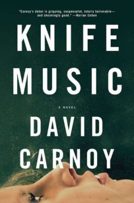 David Carnoy - Knife Music: A Novel