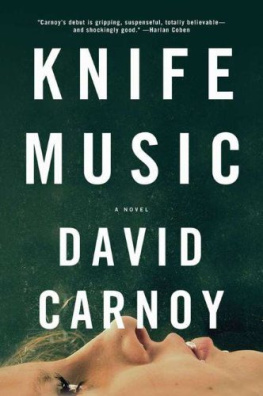 David Carnoy Knife Music: A Novel