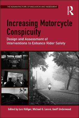 Lars Rößger Increasing Motorcycle Conspicuity: Design and Assessment of Interventions to Enhance Rider Safety