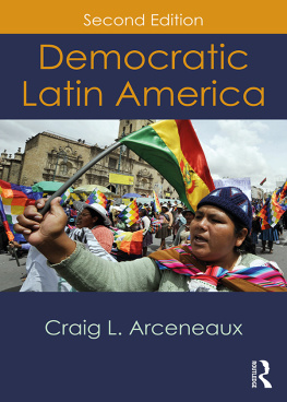 Craig L. Arceneaux - Democratic Latin America