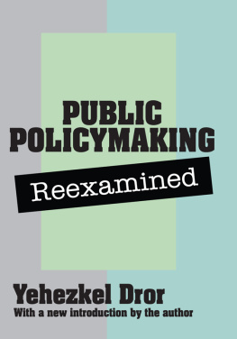 Yehezkel Dror - Public Policy Making Reexamined