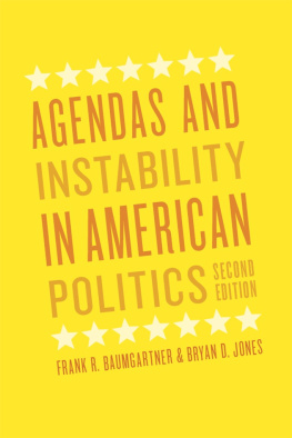 Frank R. Baumgartner - Agendas and Instability in American Politics, Second Edition