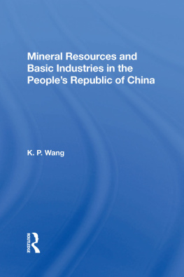 K P Wang Mineral Resources and Basic Industries in the Peoples Republic of China