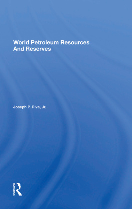 Joseph P. Riva World Petroleum Resources and Reserves